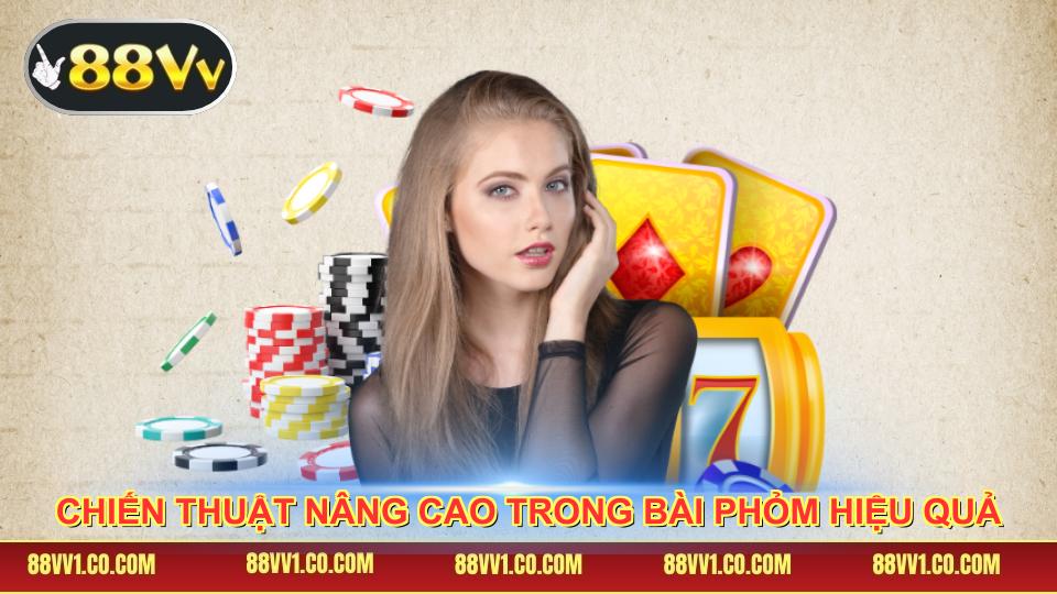 Chiến thuật nâng cao trong bài phỏm hiệu quả