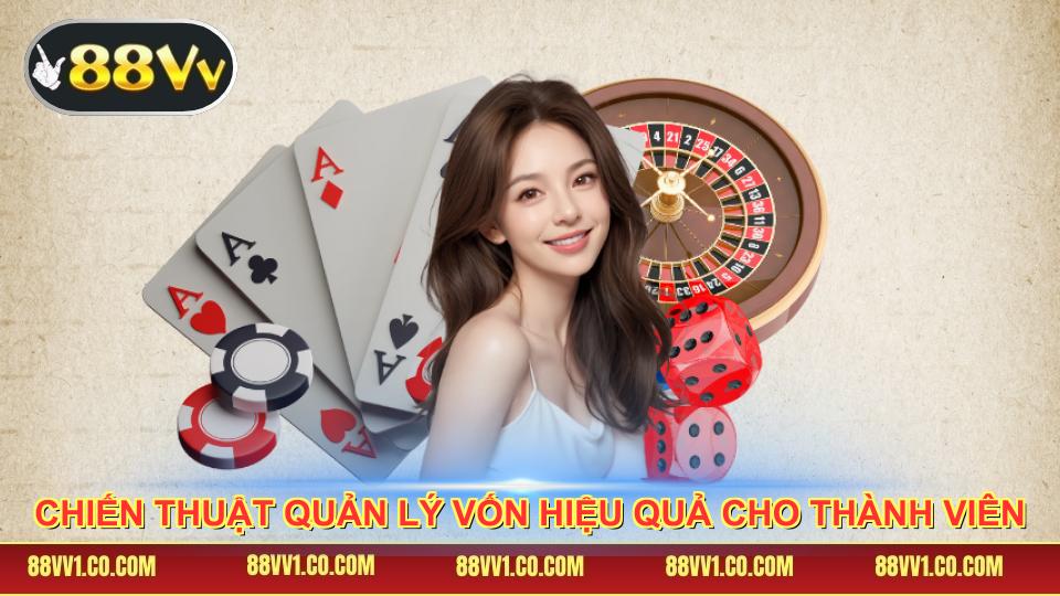 Chiến thuật quản lý vốn hiệu quả cho thành viên