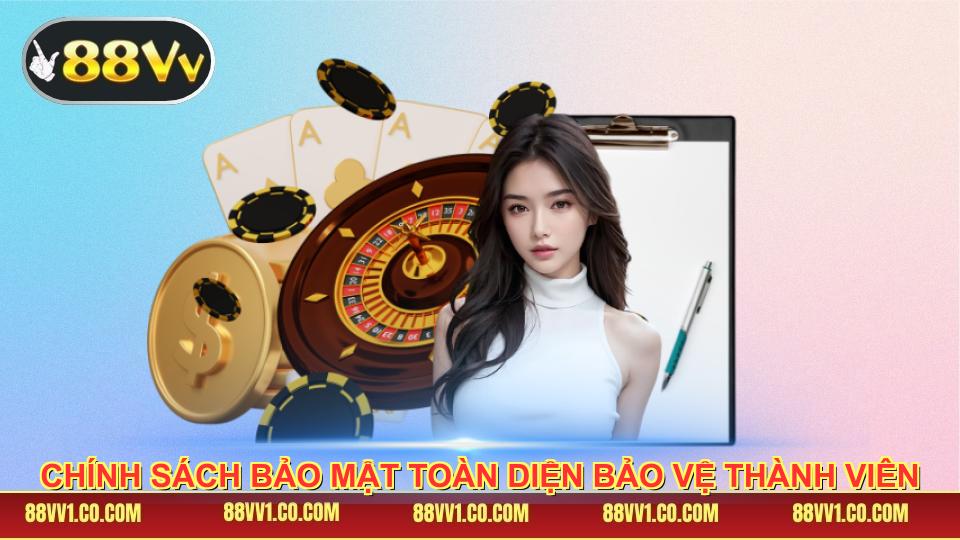 Chính sách bảo mật toàn diện bảo vệ thành viên