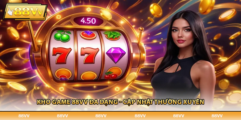 Kho game 88VV đa dạng - Cập nhật thường xuyên