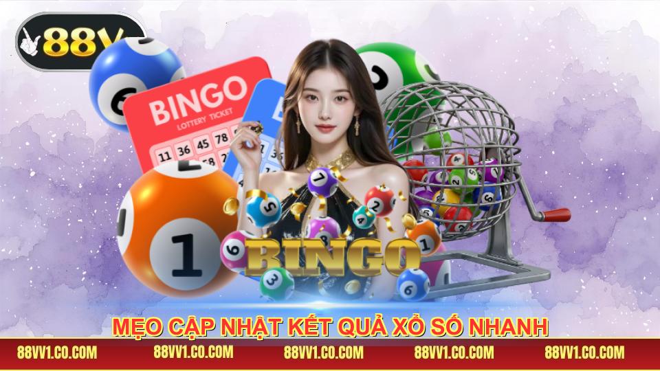 Mẹo cập nhật kết quả xổ số nhanh