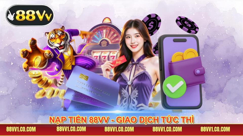 Nạp Tiền 88VV