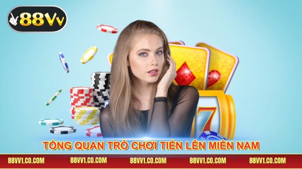 Tổng quan trò chơi tiến lên miền nam hấp dẫn